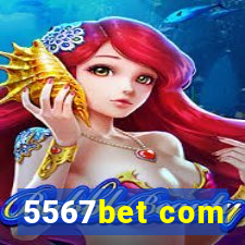 5567bet com